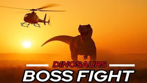 DINOSAURS BOSS FIGHT