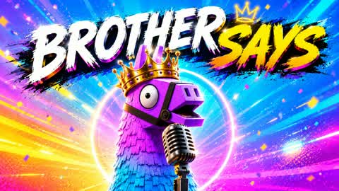 BROTHER SAYS