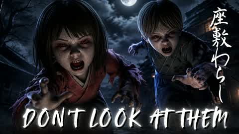 Cursed Spirit 座敷わらし【HORROR】