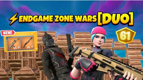 ⚡ Endgame Zone Wars ⚡ [DUO]