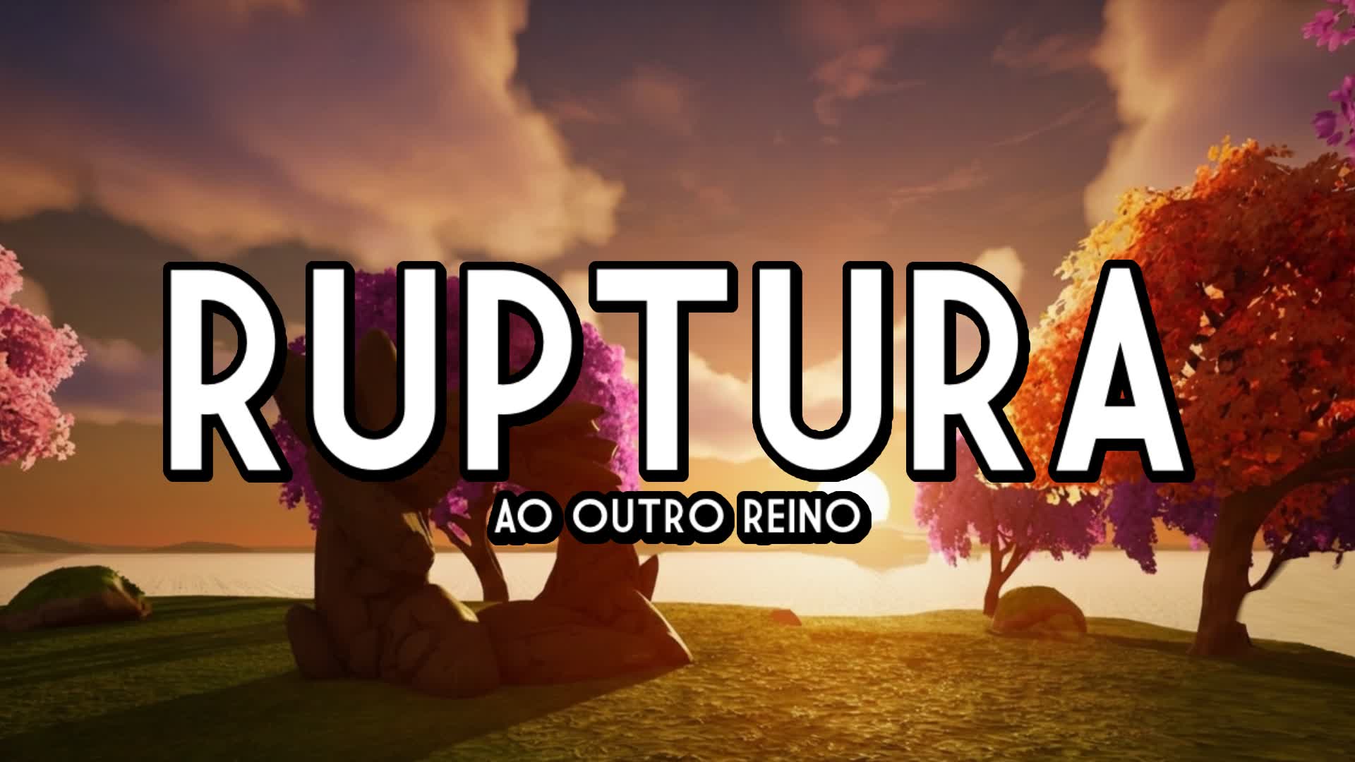 Mini Evento: Ruptura ao Outro Reino