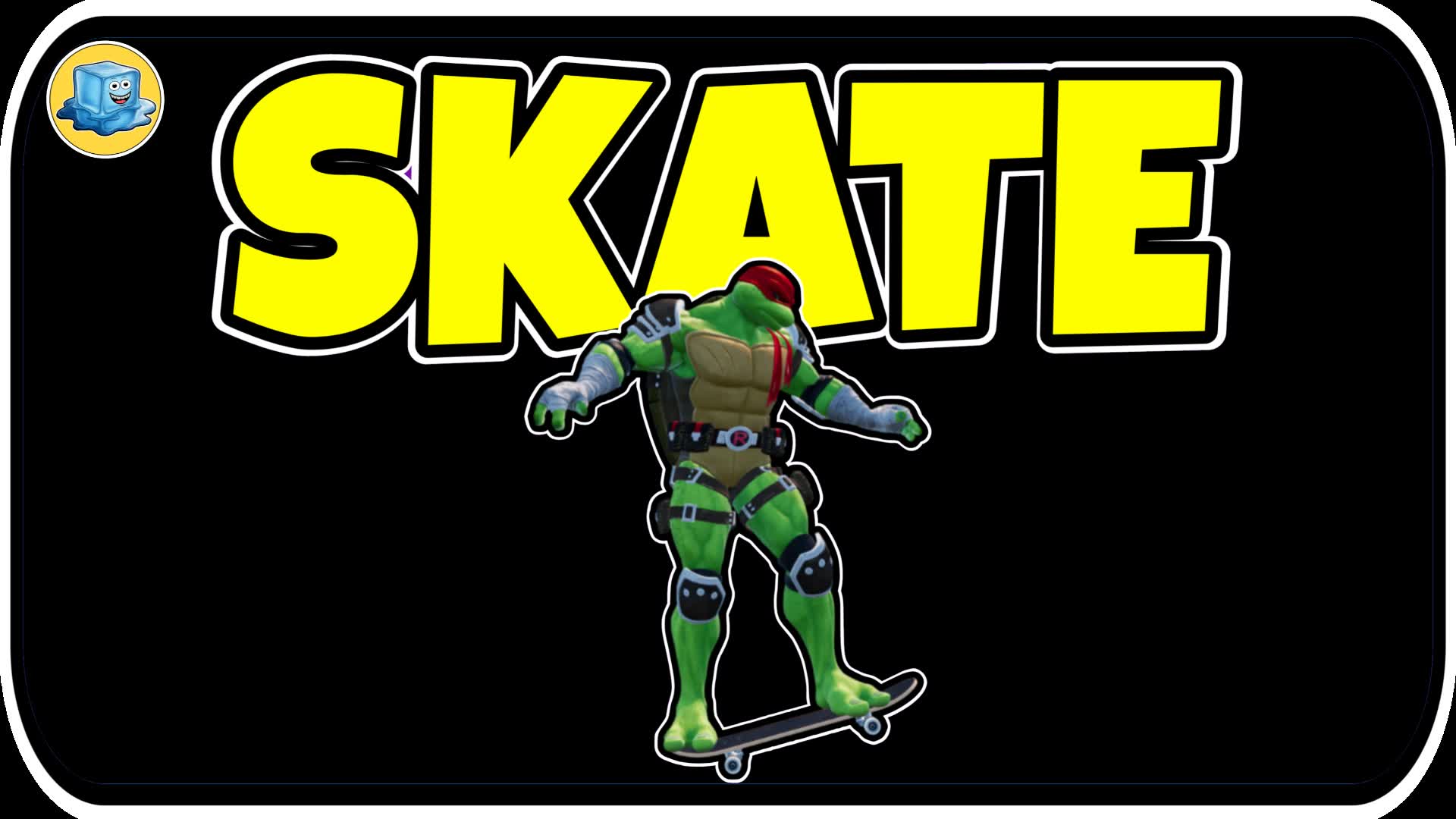 SKATE 🛹