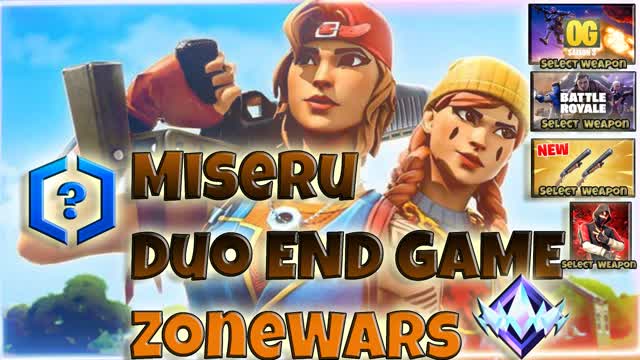 EndGame ZoneWars DUO - Miseru 🔥