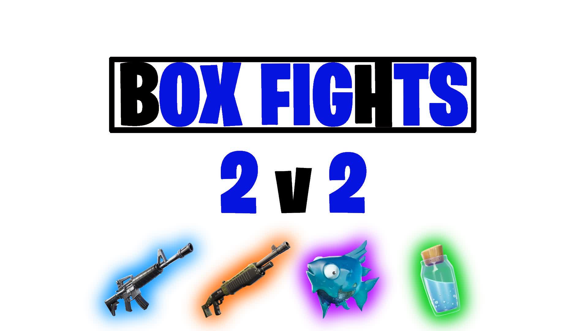 2v2 ボックスファイト