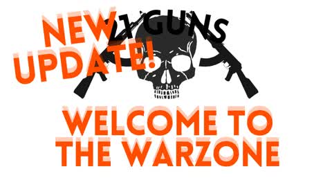Welcome to the Warzone (NEW UPDATE)