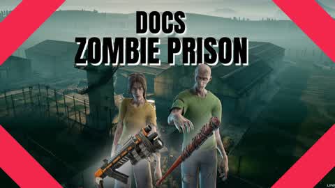 Docs Zombie Prison