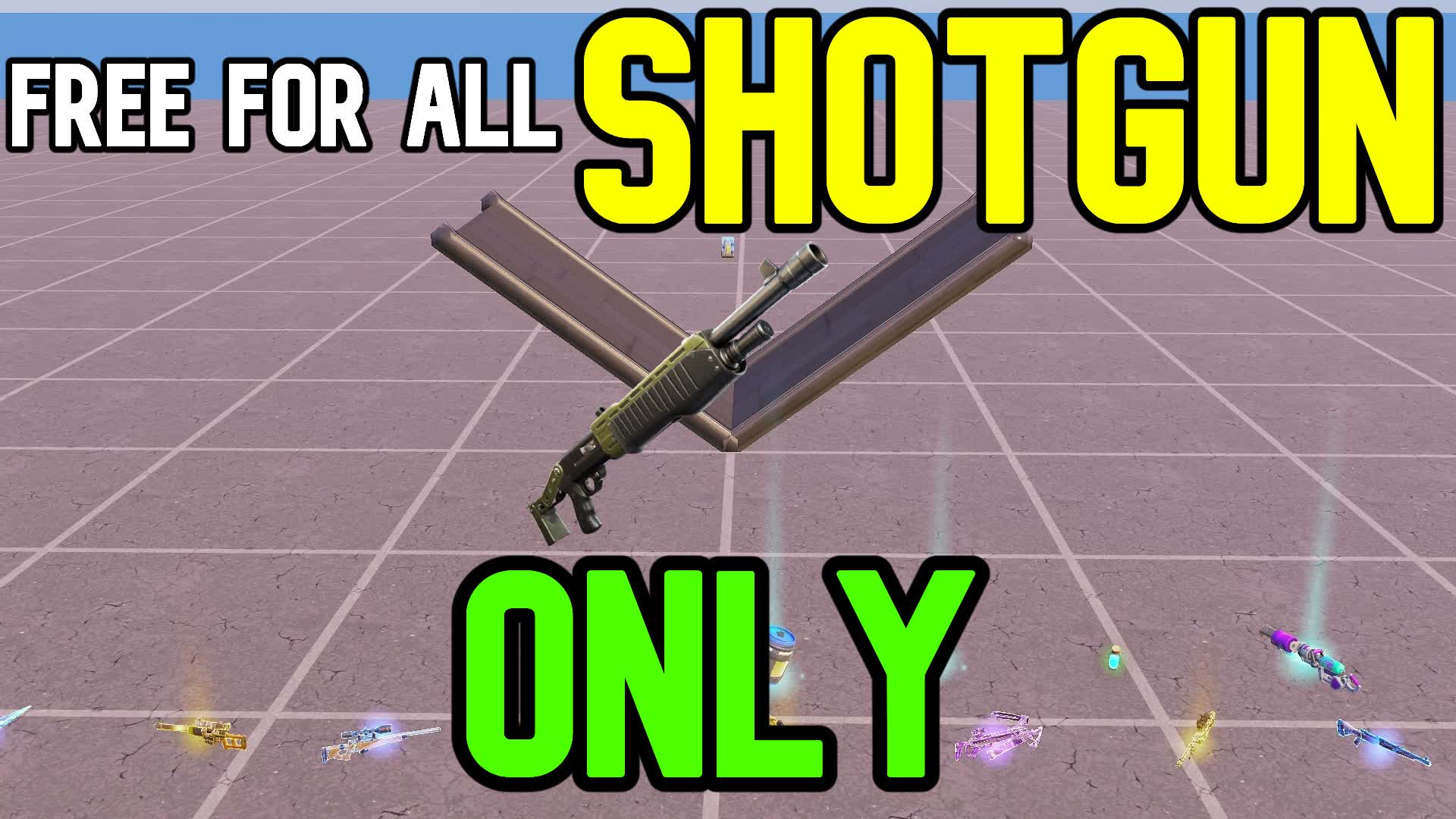 SHOTGUN ONLY FREE FOR ALL