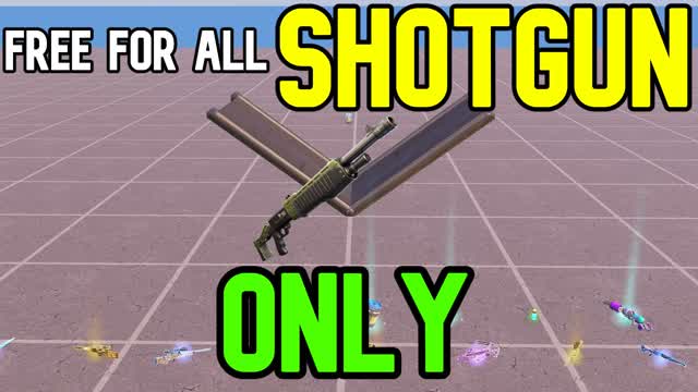SHOTGUN ONLY FREE FOR ALL