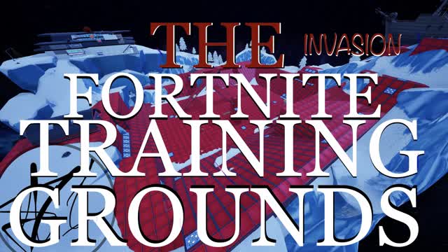 The Fortnite Training Grounds (Invasion)