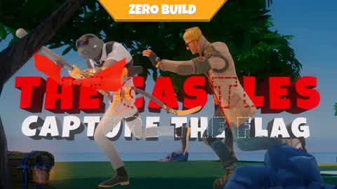 THE CASTLES CAPTURE THE FLAG ZERO BUILD
