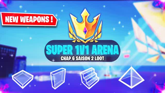 SUPER 1V1 ARENA  [NEW WEAPONS]