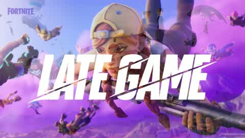 LATE GAME