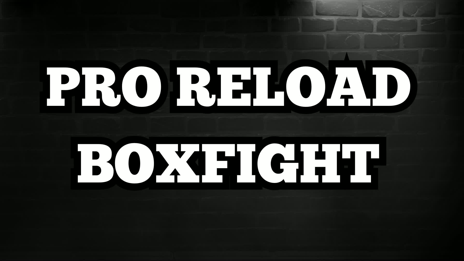 PRO RELOAD BOXFIGHT