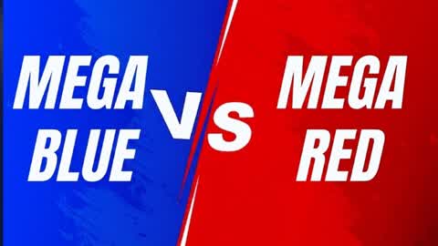 MEGA BLUE VS MEGA RED