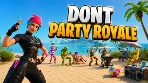 Dont Party Royale