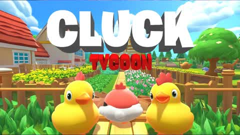 🐔 Cluck Tycoon