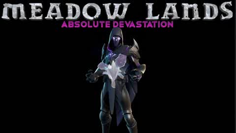 Meadow Lands: Absolute Destruction