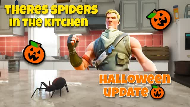 Theres spiders in the kitchen