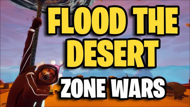 Flood the Desert Zone Wars
