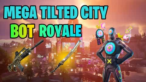 Mega Tilted City Bot Royale [CH6] ⛩🏮⭐