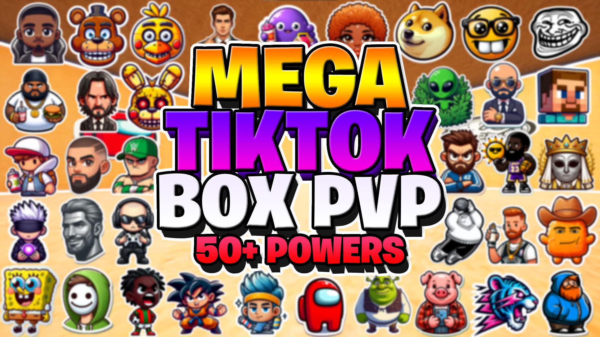 MEGA TIKTOK BOX PVP