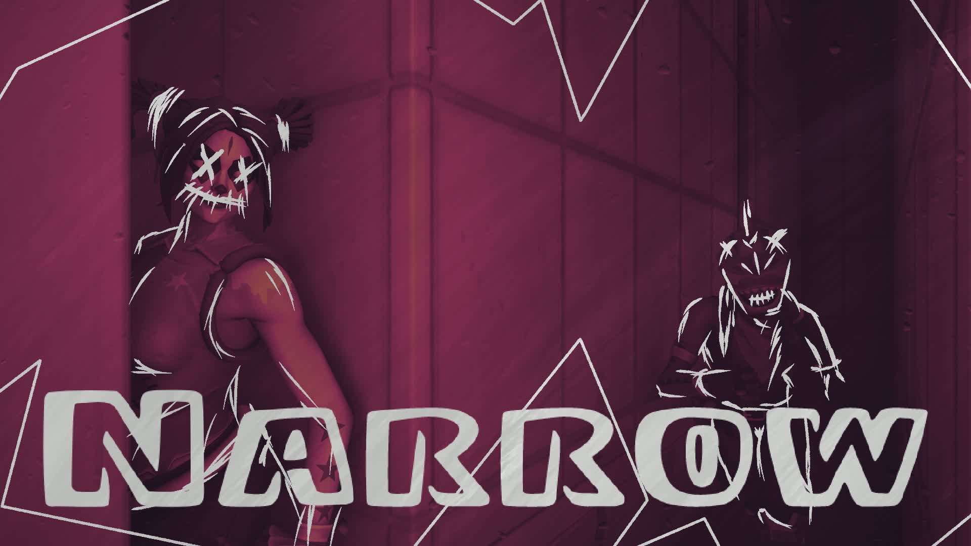 Narrow
