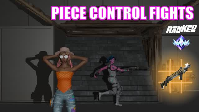 PIECE CONTROL FIGHTS