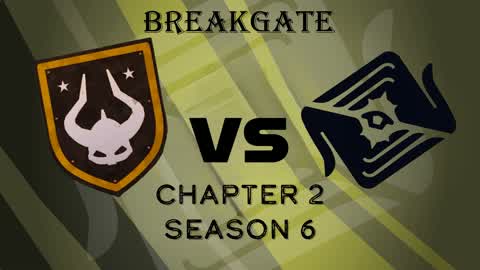Breakgate Chapter 2 Season 6