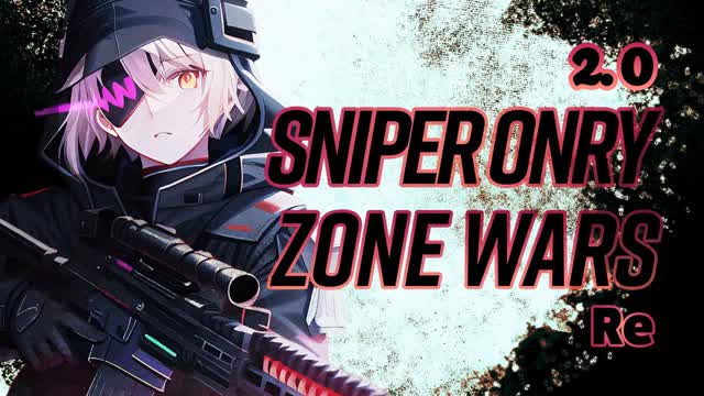 JIU`s SNIPER ONLY ZONE WARS 2.0