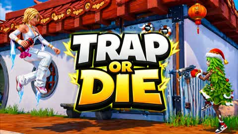 TRAP OR DIE