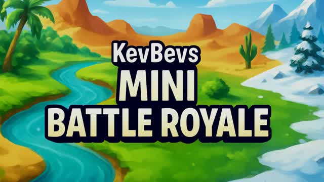 KevBevs Mini Battle Royale