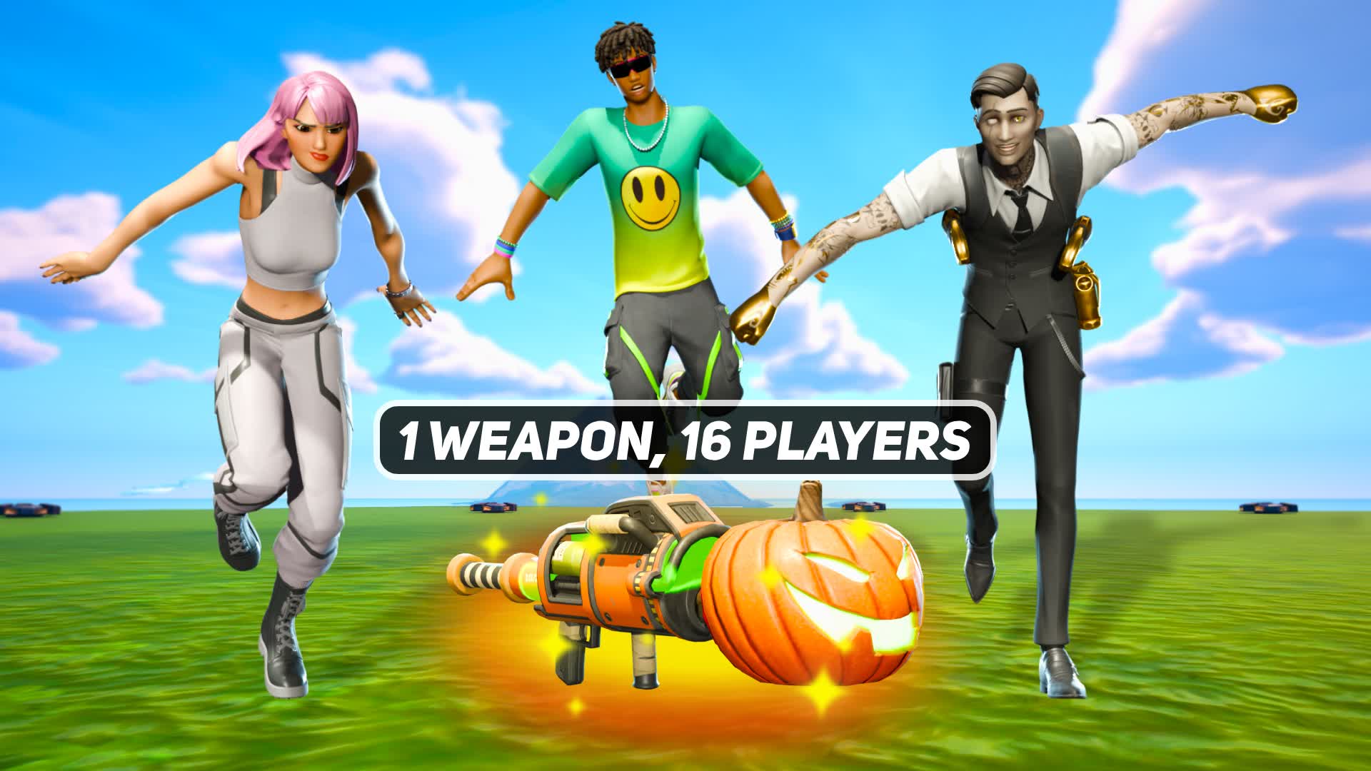 1 WEAPON, 16 PLAYERS