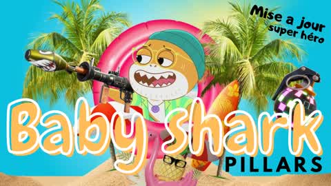 Baby shark pillars
