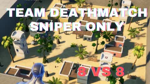 TEAM DEATHMATCH SNIPER ONLY