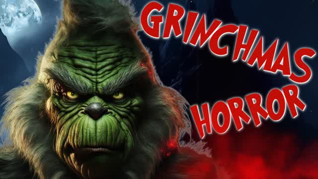 GRINCHMAS [HORROR] - FIRST PERSON