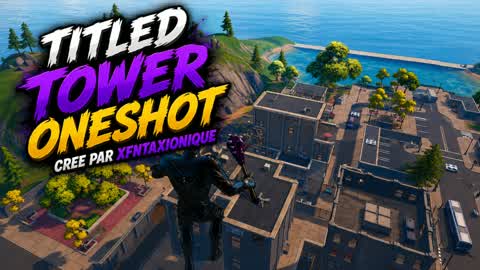 Tilted Towers one-shot de XFntaxionique