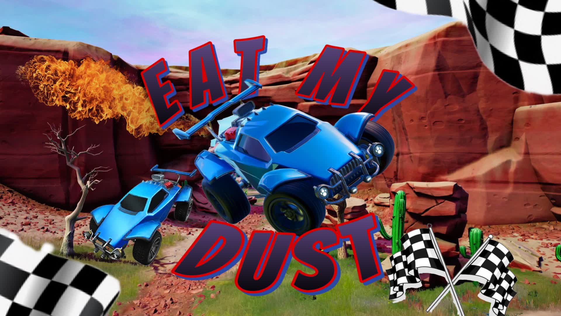 Eat My Dust 480579131713 by blastteam Fortnite Creative Map Code