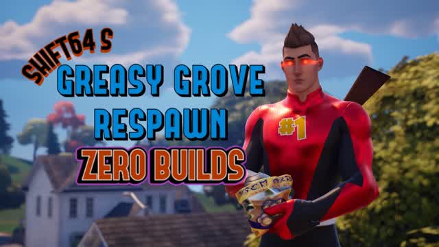 GREASY GROVE RESPAWN: ZERO BUILDS