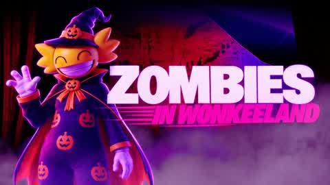 🎪Zombies In Wonkeeland