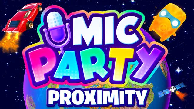MIC PARTY 🔊 PROXIMITY CHAT
