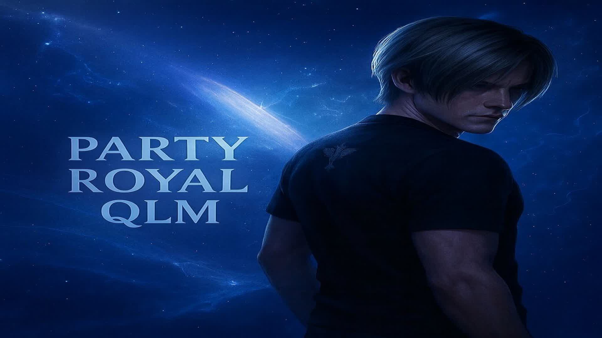 PARTY ROYAL QLM
