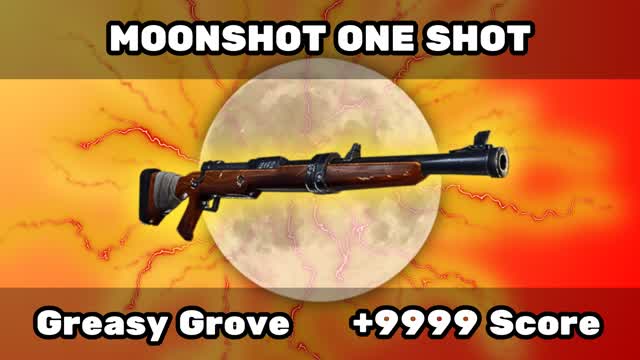 Moonshot One Shot: Greasy Grove
