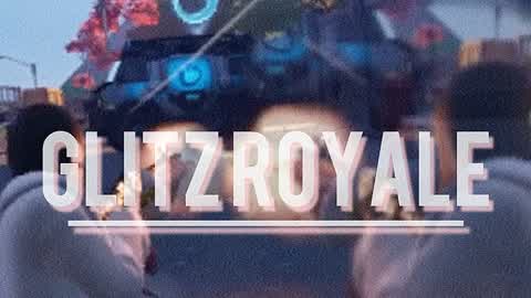 GLITZ ROYALE!! (Blitz/Respawn Inspired)