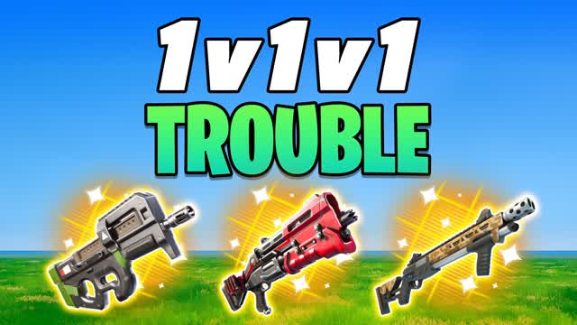 1V1V1 TROUBLE