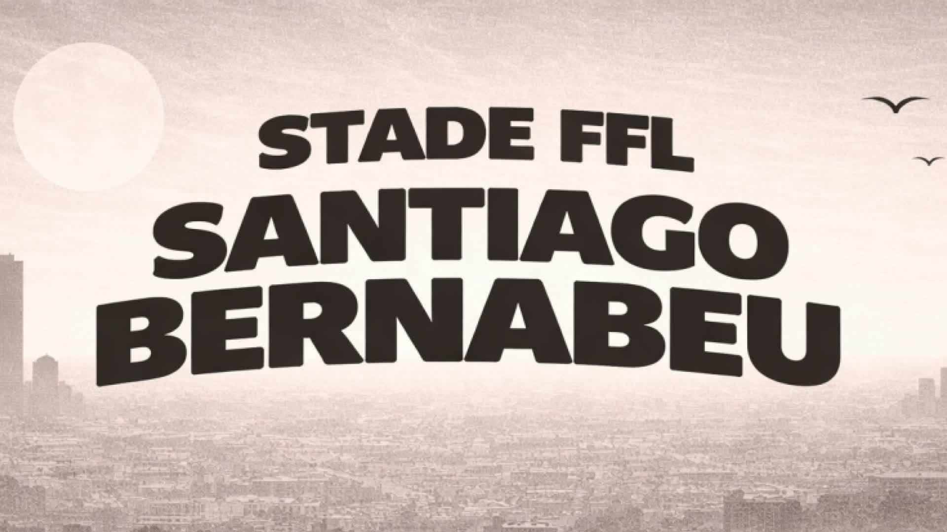 FFL-オールド・サンティアゴ・ベルナベウ