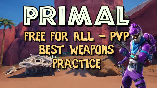 Primal PVP Free For All Practice Battle
