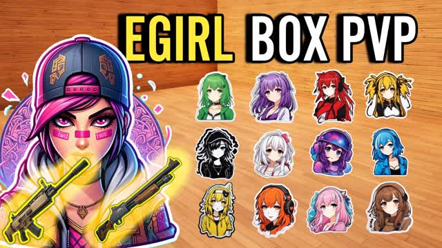 CHAPTER 5 EGIRL BOX PVP📦
