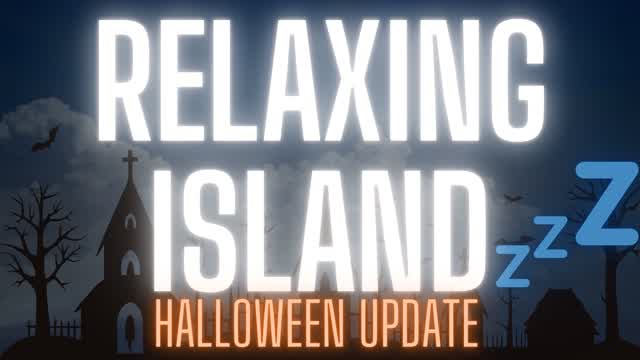 RELAXING ISLAND [Halloween update🎃]