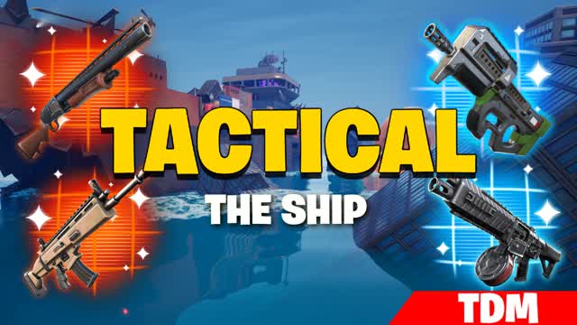 THE SHIP - TACTICAL TDM