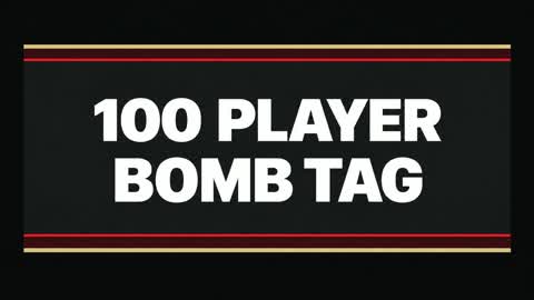 100 PLAYER BOMB TAG